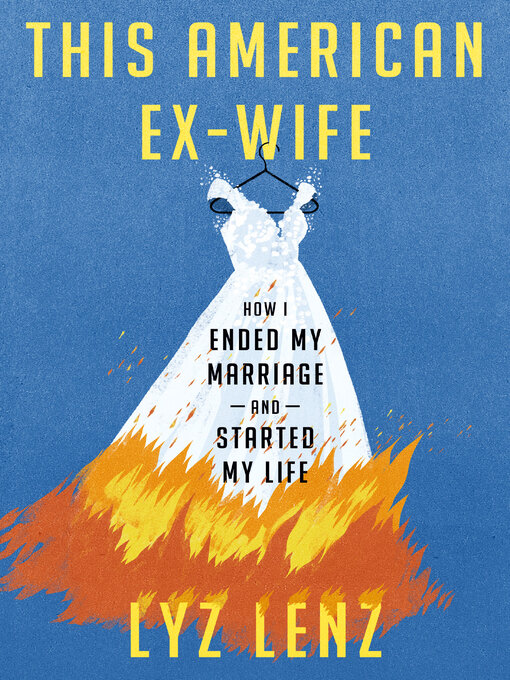 Title details for This American Ex-Wife by Lyz Lenz - Wait list